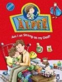 Alper - Am I As Strong As My Dad