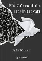 Bir Güvercinin Hazin Hayati - Dökmen, Üstün