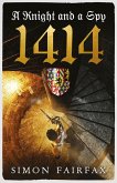 A Knight and a Spy 1414 (eBook, ePUB) A Knight and a Spy 1414 (eBook, ePUB)