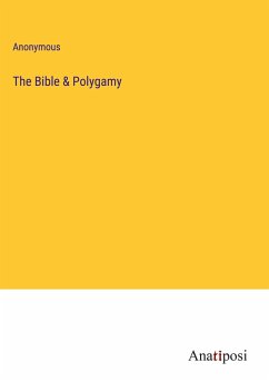 The Bible & Polygamy - Anonymous