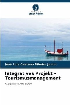 Integratives Projekt - Tourismusmanagement - Ribeiro Junior, José Luis Caetano
