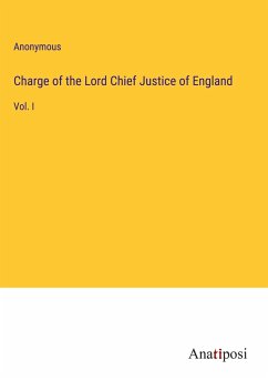 Charge of the Lord Chief Justice of England - Anonymous