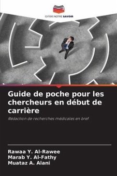 Guide de poche pour les chercheurs en début de carrière - Al-Rawee, Rawaa Y.;Al-Fathy, Marab Y.;Alani, Muataz A.