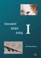 Interaktif Eslikli Solfej S I - Yunus Gencer, Ali