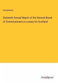 Sixteenth Annual Report of the General Board of Commissioners in Lunacy for Scotland