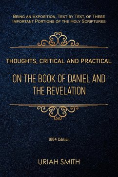 Thoughts, Critical and Practical, on the Book of Daniel and the Revelation - Smith, Uriah