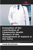 Evaluation of the contribution of Community Health Workers in the management of malaria in the home