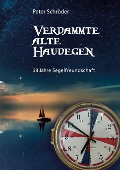 Verdammte Alte Haudegen - Schröder, Peter