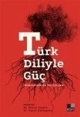 Türk Diliyle Güc -Disiplinler Arasi Bir Calisma-