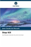 Stop Kill