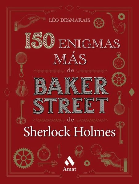 150 enigmas MÁS de Baker Street 150 enigmas MÁS de Baker Street