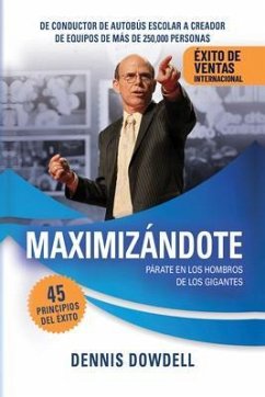 Maximizándote (eBook, ePUB) - Dowdell, Dennis