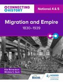 Connecting History: National 4 & 5 Migration and Empire, 1830-1939 (eBook, ePUB)