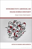 Interconnectivity, Subversion, and Healing in World Christianity (eBook, ePUB)