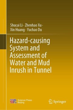 Hazard-causing System and Assessment of Water and Mud Inrush in Tunnel (eBook, PDF) - Li, Shucai; Xu, Zhenhao; Huang, Xin; Du, Yuchao