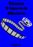 Cinema: O Império da Bilheteria (eBook, ePUB)