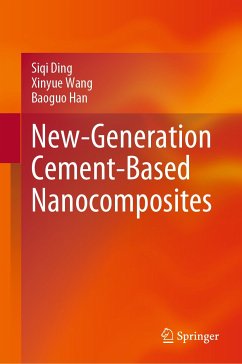 New-Generation Cement-Based Nanocomposites (eBook, PDF) - Ding, Siqi; Wang, Xinyue; Han, Baoguo
