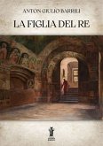 La figlia del re (eBook, ePUB)