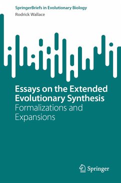 Essays on the Extended Evolutionary Synthesis (eBook, PDF) - Wallace, Rodrick