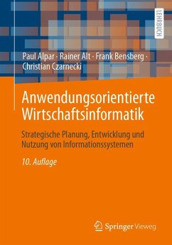 Anwendungsorientierte Wirtschaftsinformatik (eBook, PDF) - Alpar, Paul; Alt, Rainer; Bensberg, Frank; Czarnecki, Christian