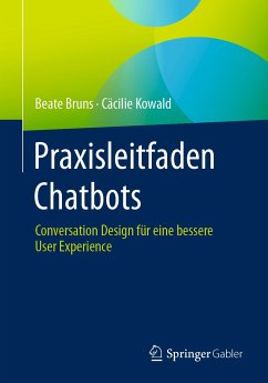 Praxisleitfaden Chatbots (eBook, PDF) - Bruns, Beate; Kowald, Cäcilie