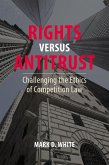 Rights versus Antitrust (eBook, ePUB)