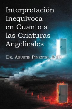 Interpretación Inequívoca en Cuanto a las Criaturas Angelicales (eBook, ePUB)