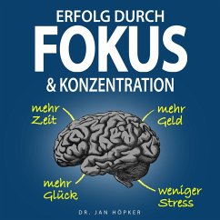 Erfolg durch Fokus & Konzentration (MP3-Download) - Höpker, Dr. Jan