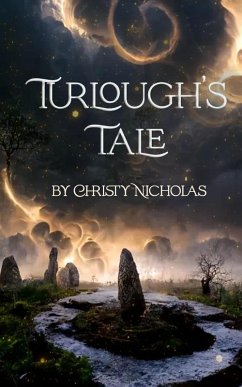 Turlough's Tale: A Druid's Brooch Short Story (The Druid's Brooch Series, #3.5) (eBook, ePUB) - Nicholas, Christy