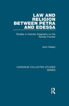 Law and Religion between Petra and Edessa (eBook, PDF) - Healey, John
