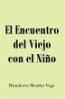 El Encuentro del Viejo con el Niño... - Bild 1