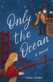Only the Ocean (eBook, ePUB)