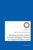 Rethinking Interfaith, Cultural, Ecumenical and Religious Dialouge in a Nigeria's Pluralistic Context (eBook, PDF)