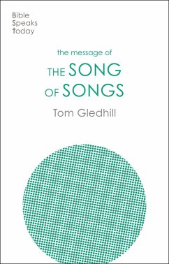 The Message of the Song of Songs (eBook, ePUB) - Gledhill, Tom