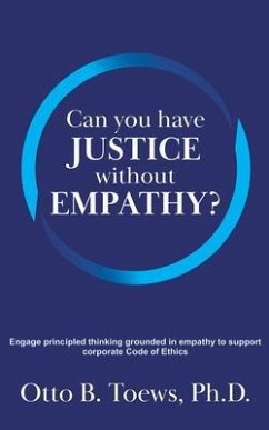 Can You Have Justice without Empathy? (eBook, ePUB) - Toews, Ph. D.