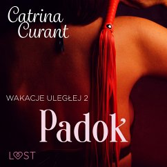 Wakacje uległej 2: Padok – seria erotyczna BDSM (MP3-Download) - Curant, Catrina