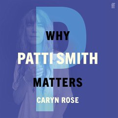 Why Patti Smith Matters (MP3-Download) - Rose, Caryn