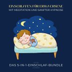 Einschlafen für Erwachsene mit Meditation und sanfter Hypnose (extra stark) (MP3-Download)