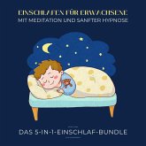 Einschlafen für Erwachsene mit Meditation und sanfter Hypnose (extra stark) (MP3-Download)