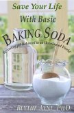 Save Your Life with Basic Baking Soda (eBook, ePUB)