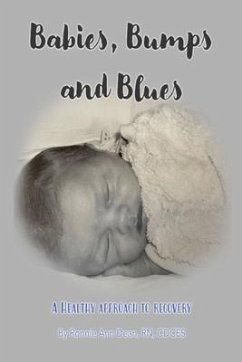 Babies, Bumps and Blues ~ A Healthy Approach To Recovery (eBook, ePUB) - Dean, Ronnie