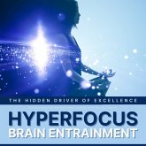 Hyperfocus: The Hidden Driver of Excellence - Binaural Waves for Concentration, Focusing, Studying & Learning (MP3-Download)