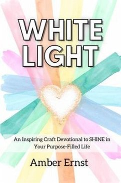 White Light (eBook, ePUB) - Ernst, Amber