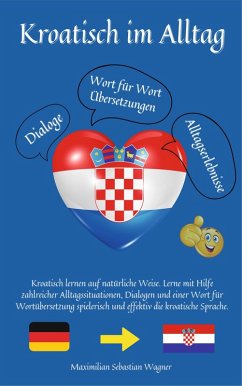 Kroatisch im Alltag (eBook, ePUB) - Wagner, Maximilian Sebastian