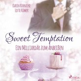 Sweet Temptation - Ein Milliardär zum Anbeißen (MP3-Download)