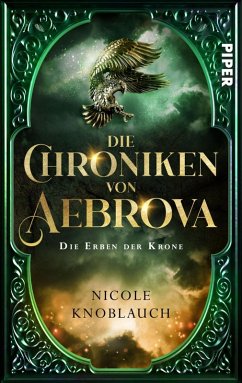 Die Chroniken von Aebrova - Die Erben der Krone (eBook, ePUB) - Knoblauch, Nicole
