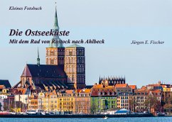 Die Ostseeküste (eBook, ePUB) - Fischer, Jürgen E.