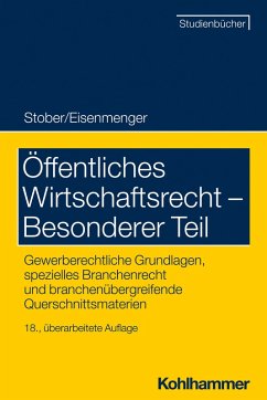 Öffentliches Wirtschaftsrecht - Besonderer Teil (eBook, ePUB) - Stober, Rolf; Eisenmenger, Sven