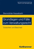 Grundlagen und Fälle zum Verwaltungsrecht (eBook, PDF)
