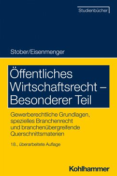 Öffentliches Wirtschaftsrecht - Besonderer Teil (eBook, PDF) - Stober, Rolf; Eisenmenger, Sven